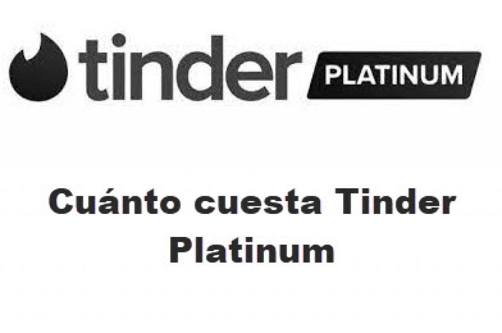 cuanto cuesta tinder platinum